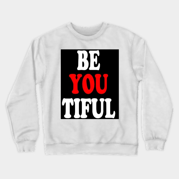 beyoutiful Crewneck Sweatshirt by medo art 1